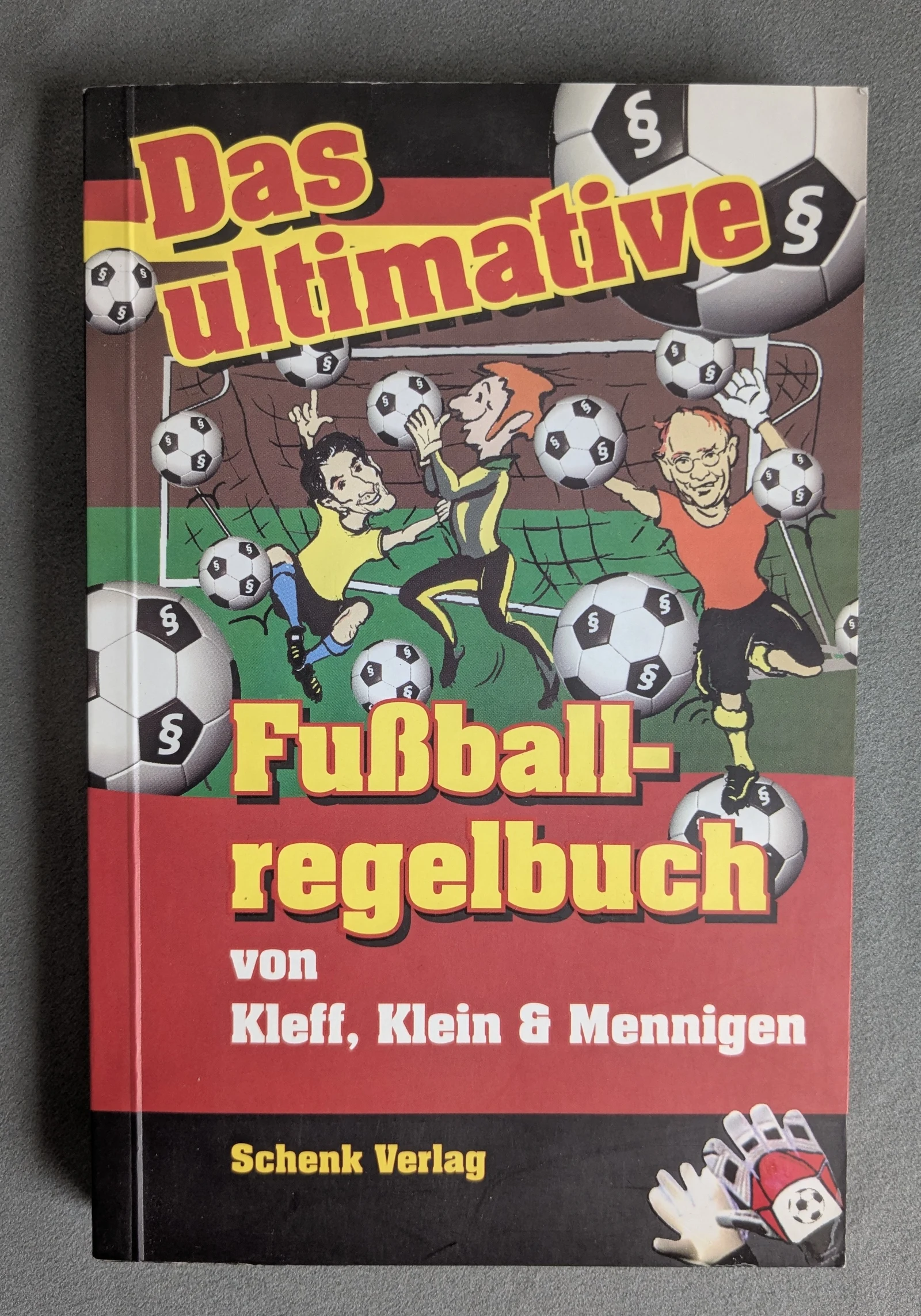 Das ultimative Fußballregelbuch – Kleff, Klein & Mennigen | Fußball Regeln Buch